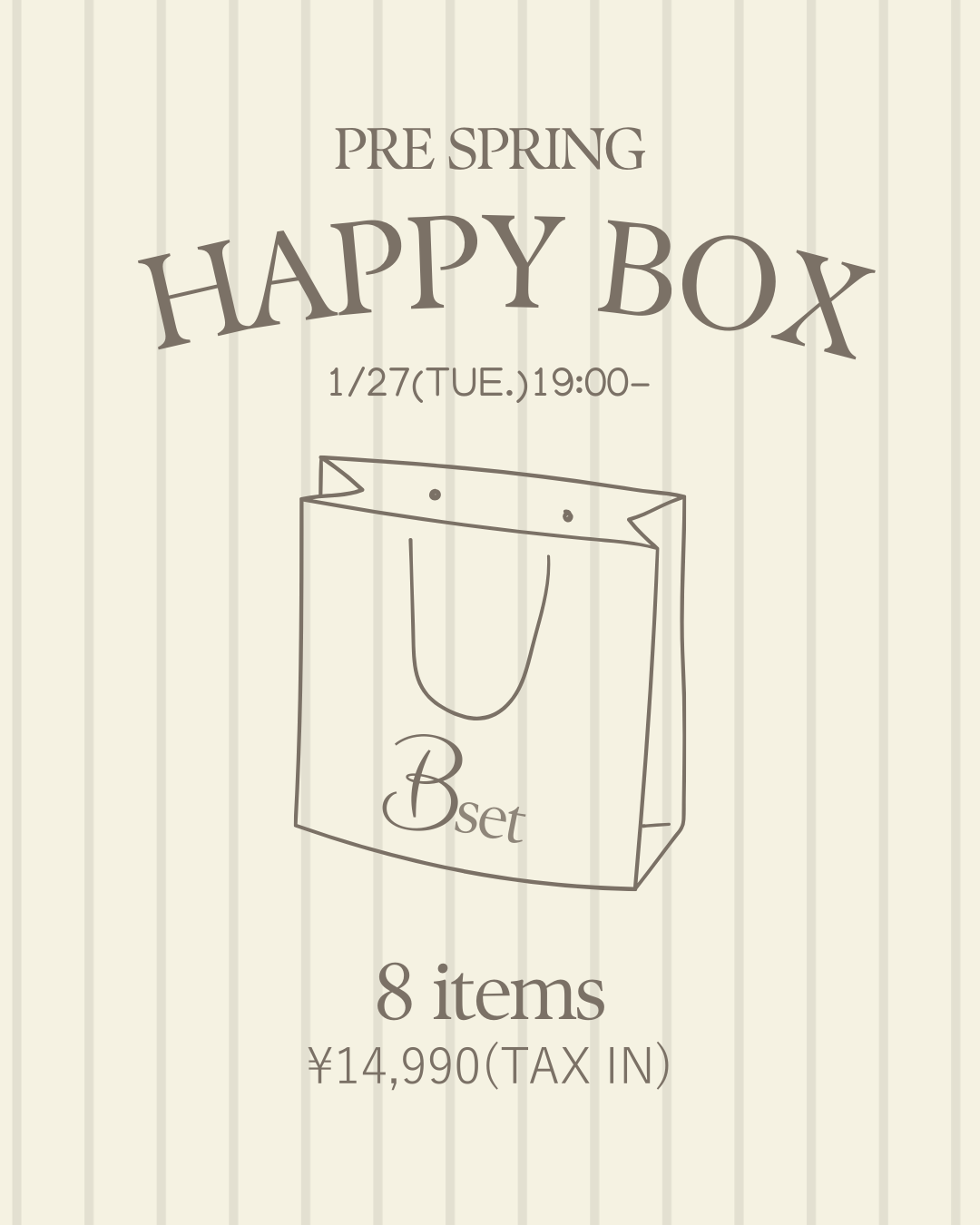 PRE SPRING VOLUME HAPPY BOX B